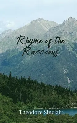 Theodore Sinclair - Rhyme of the Raccoons, Häftad. Tillgänglighet: Tillfälligt slut