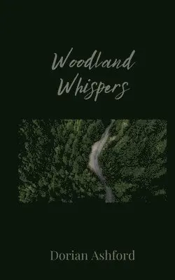 Dorian Ashford - Woodland Whispers, Häftad. Tillgänglighet: Tillfälligt slut