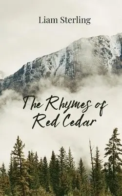 Liam Sterling - Rhymes of Red Cedar, Häftad. Tillgänglighet: Tillfälligt slut