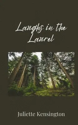 Juliette Kensington - Laughs in the Laurel, Häftad. Tillgänglighet: Tillfälligt slut