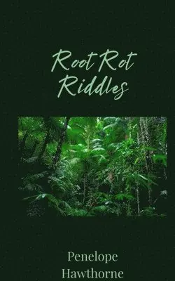 Penelope Hawthorne - Root Rot Riddles, Häftad. Tillgänglighet: Tillfälligt slut