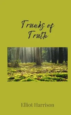 Elliot Harrison - Trunks of Truth, Häftad. Tillgänglighet: Tillfälligt slut