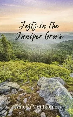Amelia Montgomery - Jests in the Juniper Grove, Häftad. Tillgänglighet: Tillfälligt slut