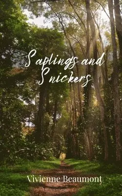 Vivienne Beaumont - Saplings and Snickers, Häftad. Tillgänglighet: Tillfälligt slut
