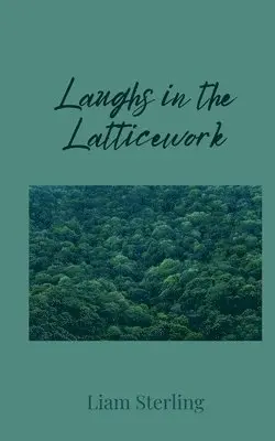 Liam Sterling - Laughs in the Latticework, Häftad. Tillgänglighet: Tillfälligt slut