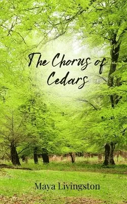 Maya Livingston - Chorus of Cedars, Häftad. Tillgänglighet: Tillfälligt slut