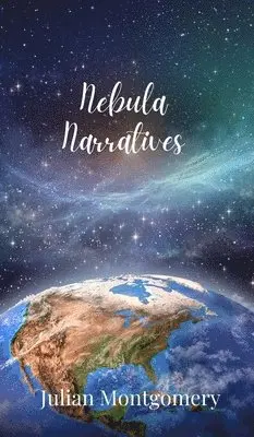 Julian Montgomery - Nebula Narratives, Inbunden. Tillgänglighet: Tillfälligt slut