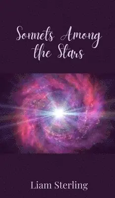 Liam Sterling - Sonnets Among the Stars, Inbunden. Tillgänglighet: Tillfälligt slut