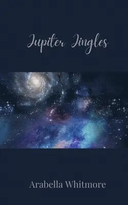 Arabella Whitmore - Jupiter Jingles, Häftad. Tillgänglighet: Tillfälligt slut