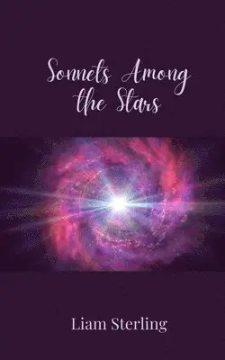Liam Sterling - Sonnets Among the Stars, Häftad. Tillgänglighet: Tillfälligt slut