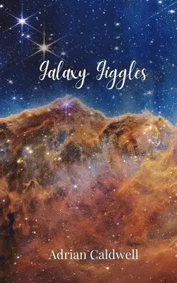 Adrian Caldwell - Galaxy Giggles, Häftad. Tillgänglighet: Tillfälligt slut
