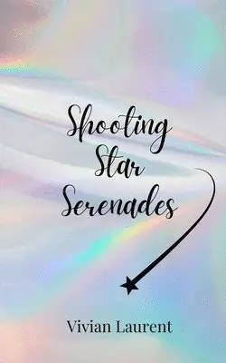 Vivian Laurent - Shooting Star Serenades, Häftad. Tillgänglighet: Tillfälligt slut
