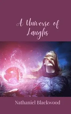 Nathaniel Blackwood - Universe of Laughs, Häftad. Tillgänglighet: Tillfälligt slut
