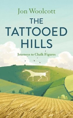 Jon Woolcott - Tattooed Hills, Inbunden