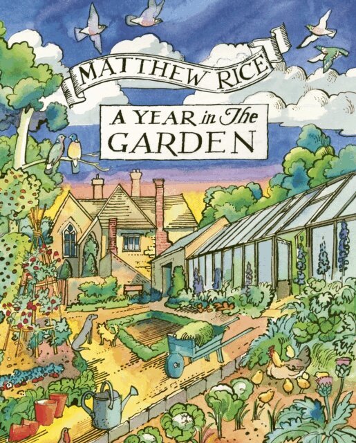 Matthew Rice - Year in the Garden, E-bok