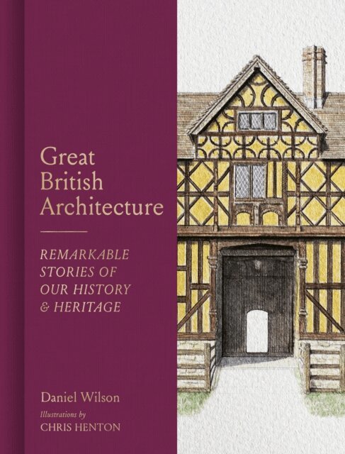 Daniel Wilson - Great British Architecture, E-bok