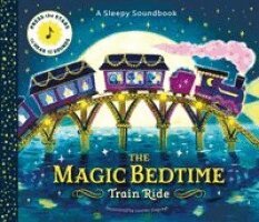 Becky Watson - Sleepy Soundbook: The Magic Bedtime Train Ride, Inbunden