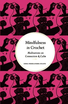 Mindfulness in Crochet