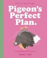 Philip Bunting - Pigeon's Perfect Plan, Häftad. Tillgänglighet: Kommande