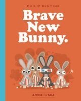 Philip Bunting - Brave New Bunny, Häftad. Tillgänglighet: Kommande