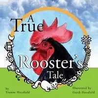 Yvonne Horsfield - True Rooster's Tale, Häftad. Tillgänglighet: Lägg i varukorg