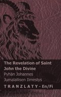 The Revelation of Saint John the Divine / Pyh�n Johannes Jumalallisen Ilmestys