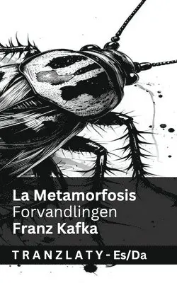 Franz Kafka - La Transformación (La Metamorfosis) / Forvandlingen, Häftad. Tillgänglighet: Lägg i varukorg