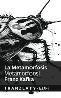 La Metamorfosis / Metamorfoosi