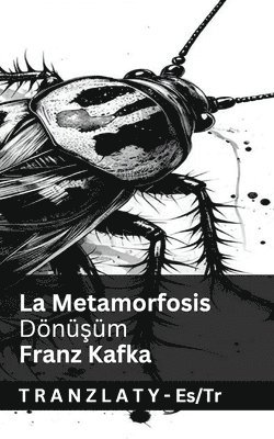 Franz Kafka - La Transformación (La Metamorfosis) / Dönüşüm, Häftad. Tillgänglighet: Lägg i varukorg