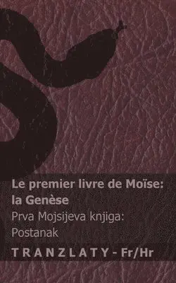 Kjv - La Bible / Biblija - Le premier livre de Moïse (la Genèse) / Prva Mojsijeva knjiga (Postanak), Häftad. Tillgänglighet: Lägg i varukorg