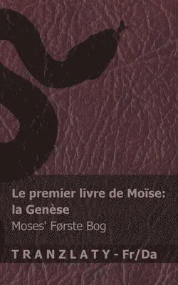Kjv - La Bible / Bibelen - Le premier livre de Moïse (la Genèse) / Moses' første bog (Første Mosebog), Häftad. Tillgänglighet: Lägg i varukorg