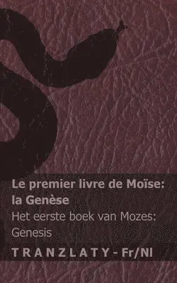 Kjv - La Bible / De Bijbel - Le premier livre de Moïse (la Genèse) / Het eerste boek van Mozes (Genesis), Häftad. Tillgänglighet: Lägg i varukorg