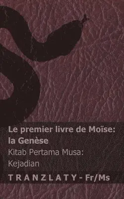 Kjv - La Bible / Alkitab - Le premier livre de Moïse (la Genèse) / Kitab Pertama Musa (Kejadian), Häftad. Tillgänglighet: Lägg i varukorg