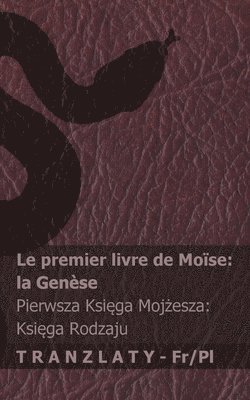 Kjv - La Bible / Biblia - Le premier livre de Moïse (la Genèse) / Pierwsza Księga Mojżesza (Księga Rodzaju), Häftad