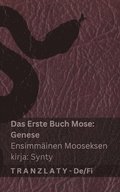 Die Bibel / Raamattu - Das Erste Buch Mose (Genese) / Ensimmäinen Mooseksen kirja (Synty)