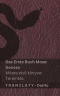 Die Bibel / A Biblia - Das Erste Buch Mose (Genese) / M�zes els? k�nyve (Teremt�s)