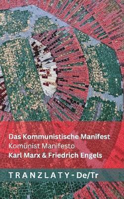 Karl Marx, Friedrich Engels - Kommunistische Manifest / Komünist Manifesto, Häftad