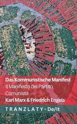 Karl Marx, Friedrich Engels - Kommunistische Manifest / Il Manifesto del Partito Comunista, Häftad