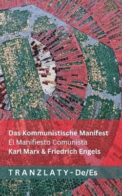 Karl Marx, Friedrich Engels - Kommunistische Manifest / El Manifiesto Comunista, Häftad