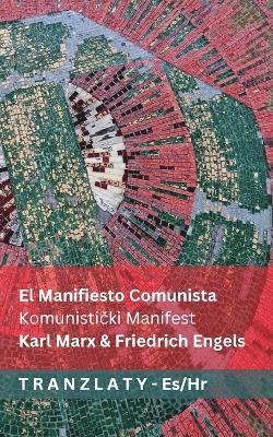 Karl Marx, Friedrich Engels - Manifiesto Comunista / Komunistički Manifest, Häftad