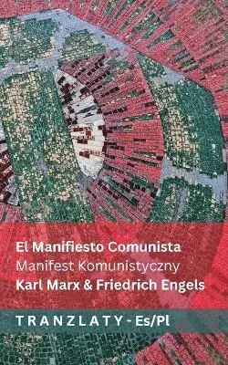 Karl Marx, Friedrich Engels - Manifiesto Comunista / Manifest Komunistyczny, Häftad. Tillgänglighet: Lägg i varukorg