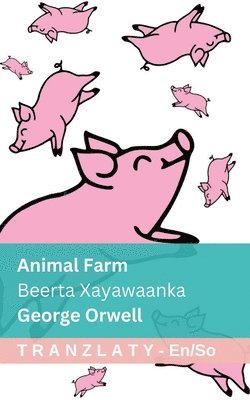 Animal Farm / Beerta Xayawaanka