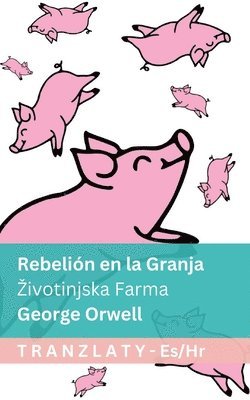 George Orwell - Rebelión en la Granja / Zivotinjska Farma, Häftad