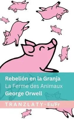 Rebelión en la Granja / La Ferme des Animaux