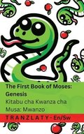 The Bible / Biblia - The First Book of Moses; Genesis / Kitabu cha Kwanza cha Musa; Mwanzo