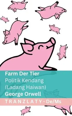 Farm der Tiere / Politik Kendang (Ladang Haiwan)
