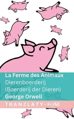 Ferme des Animaux / Dierenboerderij (Boerderij der Dieren)