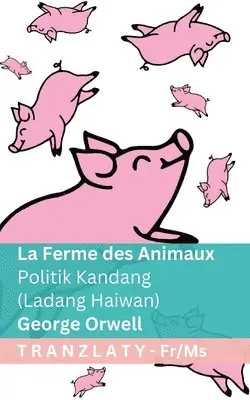 Ferme des Animaux / Politik Kandang (Ladang Haiwan)