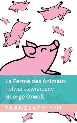 George Orwell - Ferme des Animaux / Folwark Zwierzęcy, Häftad