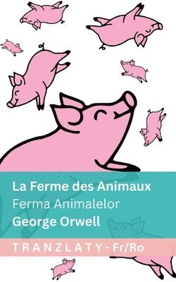 Ferme des Animaux / Ferma Animalelor